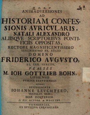Animadversiones ad historiam confessionis auricularis : natali Alexandro aliisque scriptoribus pontificiis oppositas ; Disp. posterior