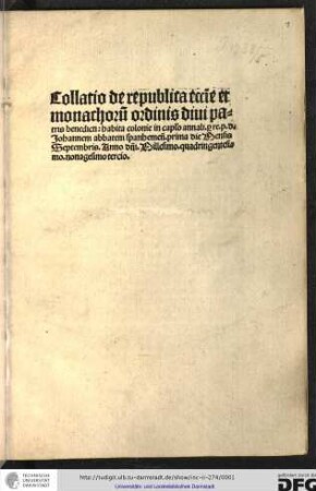 Collatio de republica ecclesiae et monachorum ordinis divi patris Benedicti Johannes [Trithemius] Abbas Spanhemensis