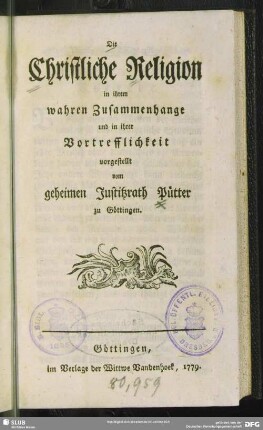 Die Christliche Religion in ihrem wahren Zusammenhange und in ihrer Vortrefflichkeit