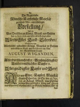 An Die Regierende Römische Kayserliche Majestät gerichtete Aller-unterthänigste ...