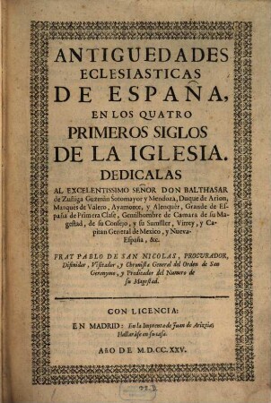 Antiguedades ecclesiasticas de España en los quatro primeros siglos de la Iglesia