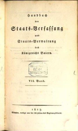 Handbuch der Staats-Verfassung und Staats-Verwaltung des Königreichs Baiern, 7