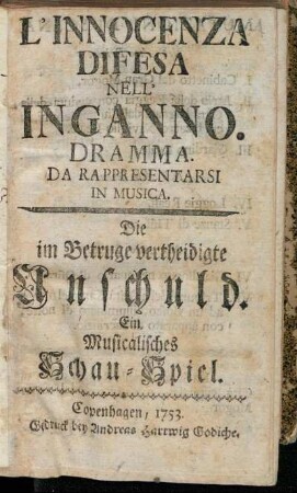 L' Innocenza Difesa Nell' Inganno. : Dramma Da Rappresentarsi In Musica : Ein Musicalisches Schau-Spiel