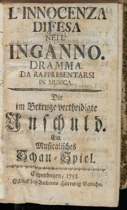L' Innocenza Difesa Nell' Inganno. : Dramma Da Rappresentarsi In Musica : Ein Musicalisches Schau-Spiel