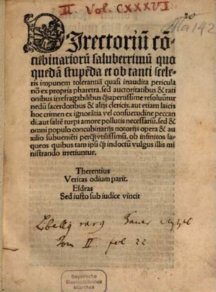 Directorium Concubinariorum saluberrimum quo quedam stupenda et ob tanti sceleris impunem tolerantia ... resoluntur