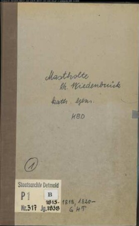 Kirchenbuchduplikat der katholischen Gemeinde Mastholte, Kreis Wiedenbrück (GHT 1815-1818, 1820-1838) (Gemeinde: Katholische Gemeinde Mastholte)
