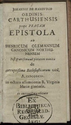 Johannis De Hamburgo ... Epistola Ad Henricum Olemannum Canonicum Northunensem ...