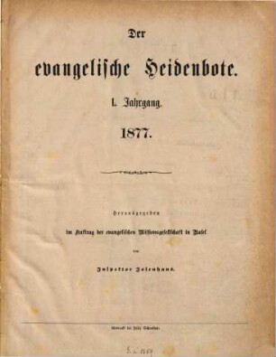 Der Evangelische Heidenbote : Monatsblatt der Evangelischen Missionsgesellschaft in Basel. 50. 1877