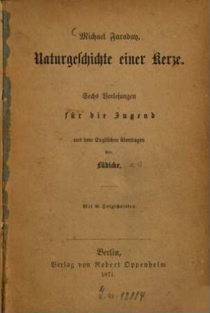 Naturgeschichte einer Kerze : sechs Vorlesungen für die Jugend