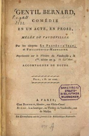 Gentil Bernard : comédie en un acte, en prose, mêlée de vaudevilles ; Accompagnée de notes