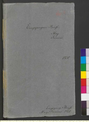 Alter Umschlag "Eingegangene Briefe may Junius. 1831."