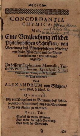 Alexandri von Suchten, Eines wahren Philosophi und der Artzneyen Doctoris Chymische Schrifften : Alle, So viel deren vorhanden