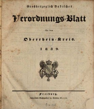 Großherzoglich badisches Verordnungsblatt für den Oberrhein-Kreis. 1839