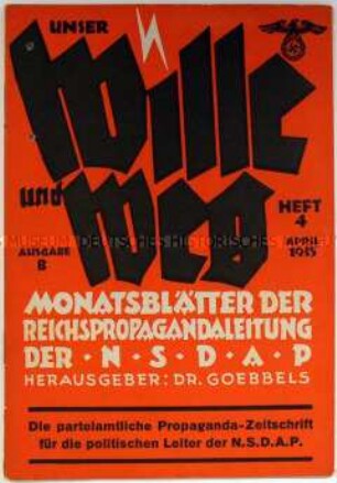 Monatsschrift der Propagandaleitung der NSDAP "Unser Wille und Weg" u.a. zur Ausgestaltung der Feiern zum 1. Mai