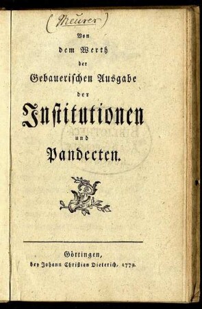 Von dem Werth der Gebauerischen Ausgabe der Institutionen und Pandecten