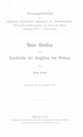 Neue Studien zur Geschichte der Jungfrau von Orléans : vorgelegt am 13. Januar 1917