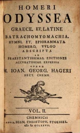 Homeri Odyssea : Graece. Et . Latine Ad Praestantissimas. Editiones Accuratissime. Expressa, 2
