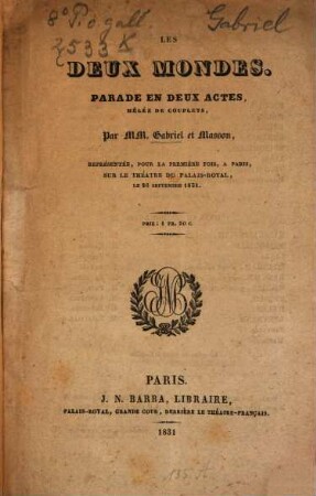 Les deux mondes : Parade en deux actes mêlée de couplets