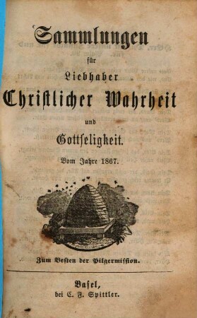 Sammlungen für Liebhaber christlicher Wahrheit und Gottseligkeit. 1867, 1867