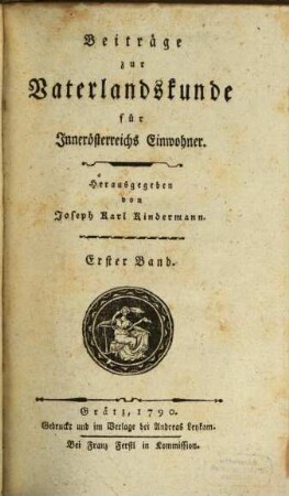 Beiträge zur Vaterlandskunde für Innerösterreichs Einwohner. 1. 1790
