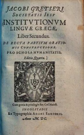 Institutionum linguae graecae : De octo partibus orationis ; Pro schola syntaxeos. 2.