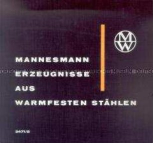 Firmenschrift der Mannesmannröhren-Werke über Erzeugnisse aus warmfesten Stählen
