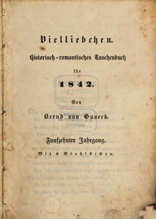 Vielliebchen : historisch-romantisches Taschenbuch. 15, 15. 1842