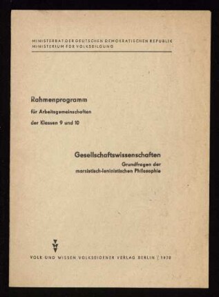 Gesellschaftswissenschaften : Grundfragen der marxistisch - leninistischen Philosophie