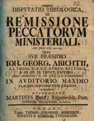 Disp. theol. de remissione peccatorum ministeriali : ad Joh. XX. 21 - 23