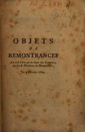 Objets de Remontrances arrêtés en la Cour des Comptes, Aydes et Finances de Montpellier : 9. Fevr. 1764