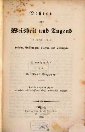 Lehren der Weisheit und Tugend : in auserlesenen Fabeln, Erzählungen, Liedern und Sprüchen