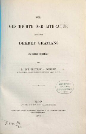 Zur Geschichte der Literatur über das Dekret Gratians, 2. Zweiter Beitrag