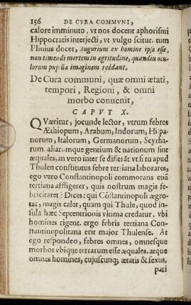 Caput X. De Cura communi, quae omni aetati, tempori, Regioni & omni morbo conuenit