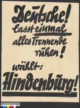 Wahlplakat zur Reichspräsidentenwahl 1932 für den Kandidaten Paul von Hindenburg