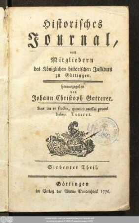 7.1776: Historisches Journal von Mitgliedern des Königlichen Historischen Instituts zu Göttingen