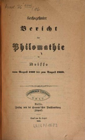 Bericht der Philomathie in Neisse. 16. 1867/69 (1869)