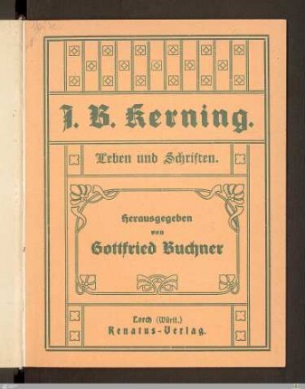 J. B. Kerning : sein Leben und seine Schriften; eine biographische Skizze