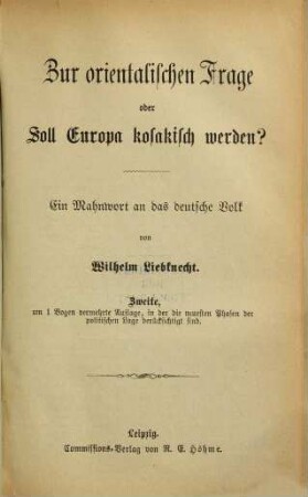 Zur orientalischen Frage oder Soll Europa kosakisch werden? : Ein Mahnwort an das deutsche Volk