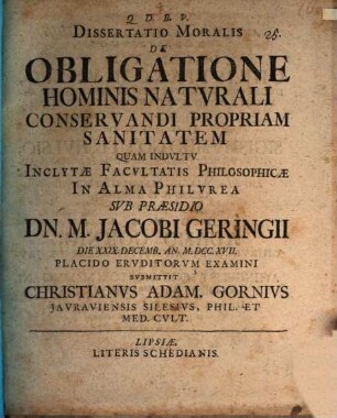 Dissertatio Moralis De Obligatione Hominis Natvrali [naturali], Conservandi Propriam Sanitatem