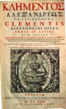 Klēmentos Alexandreōs ta heuriskomena = Clementis Alexandrini opera graece et latine quae extant