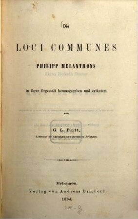 Die Loci Communes Philipp Melanchthons in ihrer Urgestalt