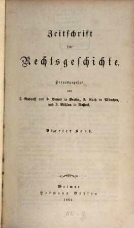 Zeitschrift für Rechtsgeschichte. 4, 4. 1864