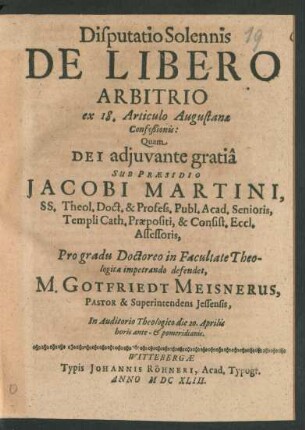 Disputatio Solennis De Libero Arbitrio ex 18. Articulo Augustanae Confeßionis