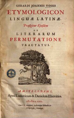 Gerardi Ioannis Vossii etymologicon linguae Latinae