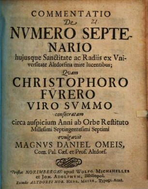 Commentatio de nvmero septenario, hujusque sanctitate ac radiis ex Vniversitate Altdorfina mire lucentibus