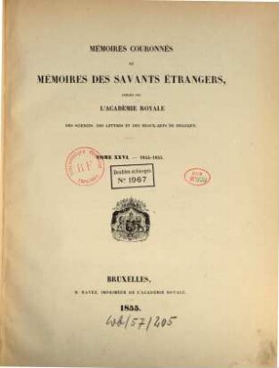 Mémoires couronnés et mémoires des savants étrangers. 26. 1854/55