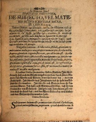 Disp. theol. de subiecto S. materia Scripturae sacrae in qua, ex I. Joh. II. v. 12. 13. 14. petita