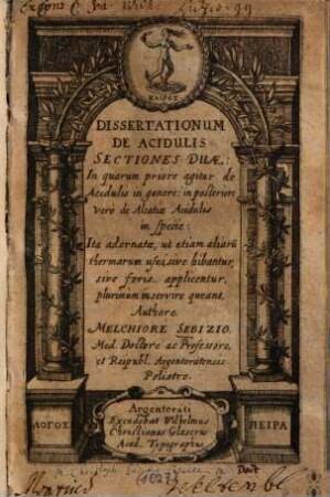 Dissertationum de acidulis sectiones duae : in quarum priore agitur de acidulis in genere, in posteriore vero de Alsatiae acidulis in specie