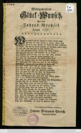Wohlgemeinter Glück-Wunsch Bey dem Jahres-Wechsel Anno 1757