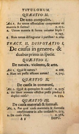 Cursus Philosophiae Aristotelico-Thomisticae Abbreviatus : Id est, Tractatuum Philosophicorum omnium Summa, Seu Compendium, Quod In usum Philosophiae Studiosorum, Repetitorum. &c. imo & ipsorum Professorum, aliorumque Philosophorum commodum è suis Praelectionibus nuper fusius traditis, 2. Complectens Tractatus quinque in Physicam Universalem, agentem de corpore naturali in genere